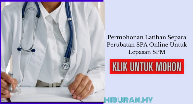 Permohonan Latihan Separa Perubatan SPA Online Untuk Lepasan SPM