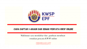 Cara daftar i-Akaun dan semak penyata KWSP Online