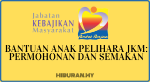Bantuan Anak Pelihara JKM Permohonan dan Semakan