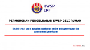 Permohonan Pengeluaran KWSP beli rumah
