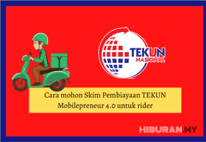 Cara mohon Skim Pembiayaan TEKUN Mobilepreneur 4.0 untuk rider