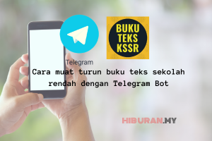 Cara muat turun buku teks sekolah rendah dengan Telegram Bot