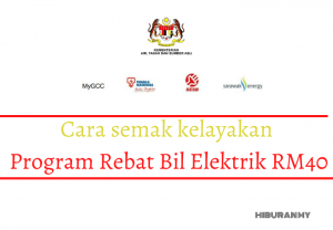 Cara semak kelayakan Program Rebat Bil Elektrik RM40