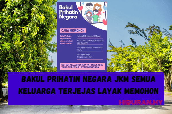 Bakul Prihatin Negara Jkm Semua Keluarga Yang Terjejas Layak Memohon