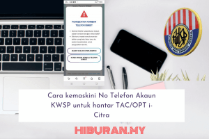Cara kemaskini No Telefon Akaun KWSP untuk hantar TAC OPT i-Citra