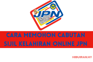 Cara Memohon Cabutan Sijil Kelahiran Online JPN