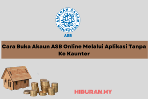 Cara Buka Akaun ASB Online Melalui Aplikasi Tanpa Ke Kaunter
