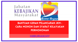 Bantuan Geran Pelancaran JKM