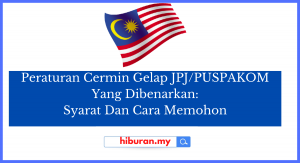 Peraturan Cermin Gelap JPJ