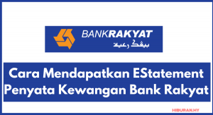 Cara Mendapatkan EStatement Penyata Kewangan Bank Rakyat