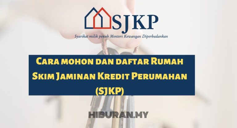 Cara mohon dan daftar Rumah Skim Jaminan Kredit Perumahan (SJKP)