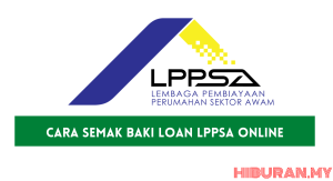 Cara Semak Baki Loan LPPSA Online