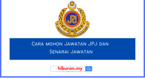 Cara mohon Jawatan JPJ dan Senarai Jawatan