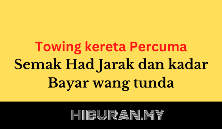 Towing kereta Percuma Semak had Jarak dan kadar bayar wang tunda