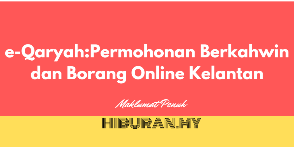 e-Qaryah:Permohonan Berkahwin dan Borang Online Kelantan
