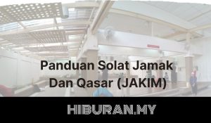 Panduan Solat Jamak Dan Qasar (JAKIM)