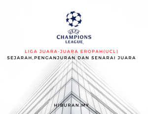 Liga Juara-juara Eropah(UCL)  Sejarah,Penganjuran dan Senarai Juara