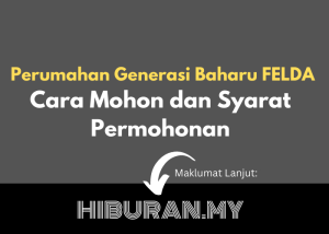 Perumahan Generasi Baharu FELDA Cara Mohon dan Syarat Permohonan