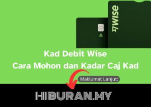 Kad Debit Wise Cara Mohon dan Kadar Caj Kad