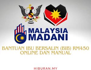 Bantuan Ibu Bersalin (BIB) RM450 Online Dan Manual