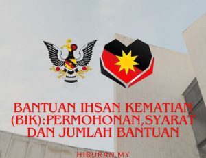 Bantuan Ihsan Kematian (BIK) Permohonan,Syarat dan Jumlah bantuan