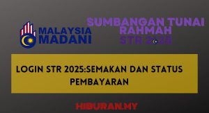 Login STR 2025 Semakan dan Status Pembayaran