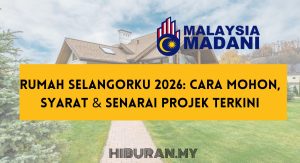 Rumah Selangorku 2026 Cara Mohon, Syarat & Senarai Projek Terkini