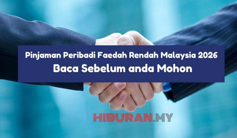 Pinjaman Peribadi Faedah Rendah Malaysia 2026 Baca Sebelum anda Mohon